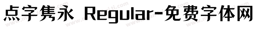 点字隽永 Regular字体转换